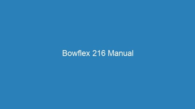 Bowflex 216 Manual