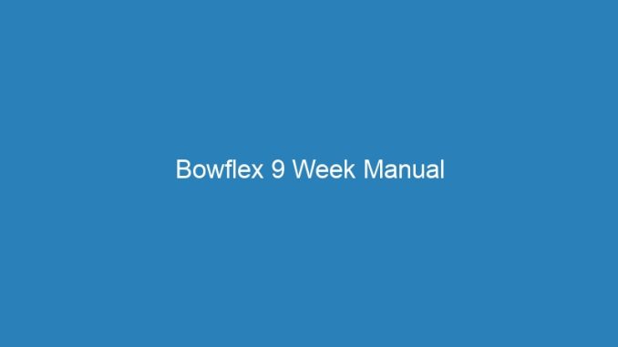 Bowflex 9 Week Manual
