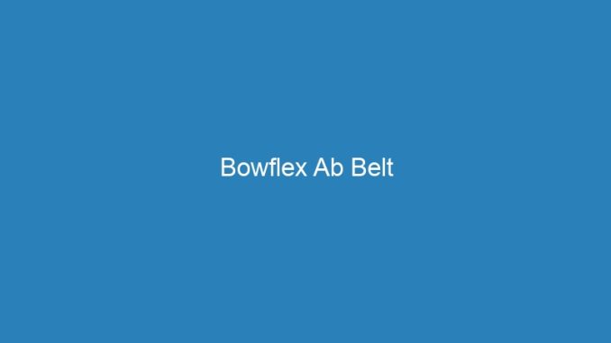 Bowflex Ab Belt