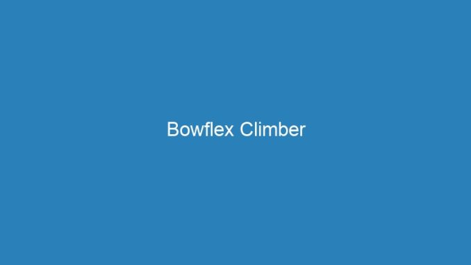 Bowflex Climber