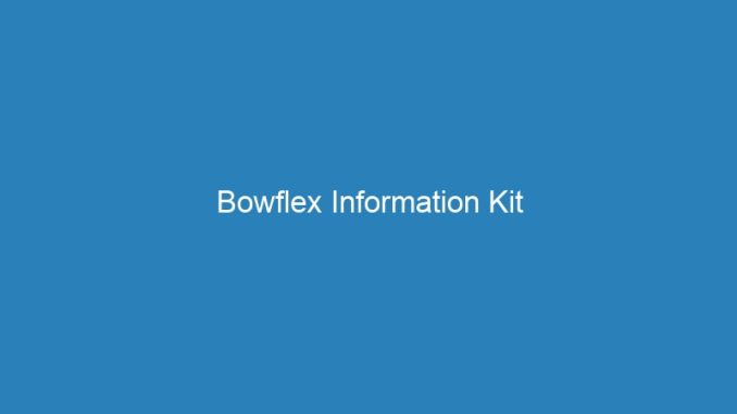 Bowflex Information Kit