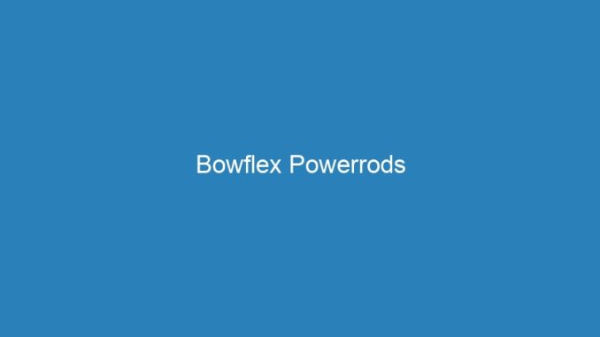 Bowflex Powerrods