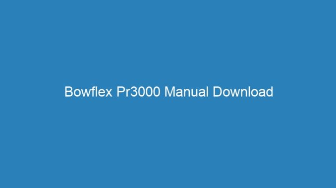 Bowflex Pr3000 Manual Download