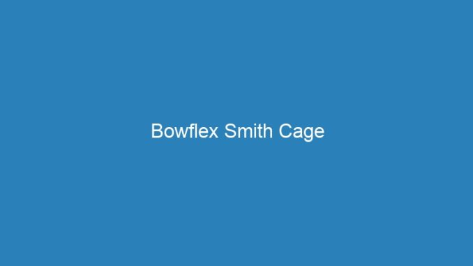 Bowflex Smith Cage