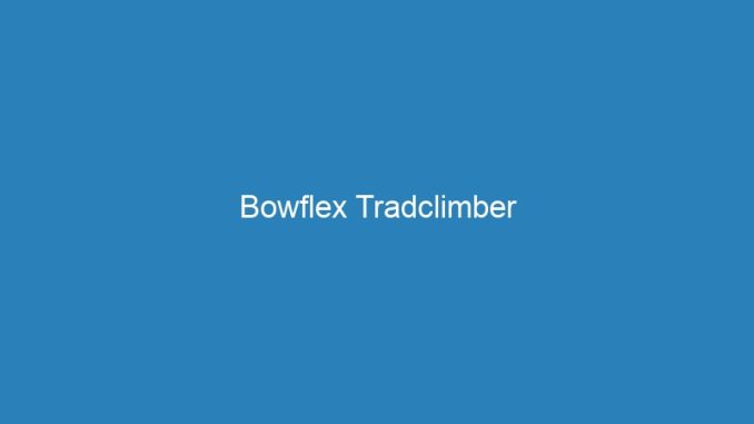 Bowflex Tradclimber