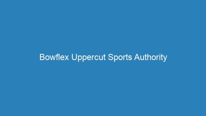 Bowflex Uppercut Sports Authority