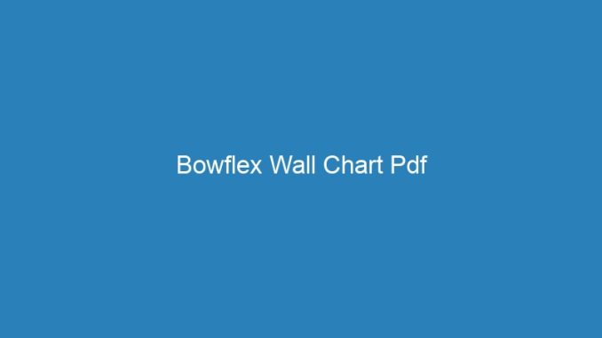 Bowflex Wall Chart Pdf
