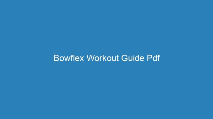 Bowflex Workout Guide Pdf
