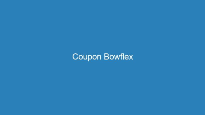 Coupon Bowflex