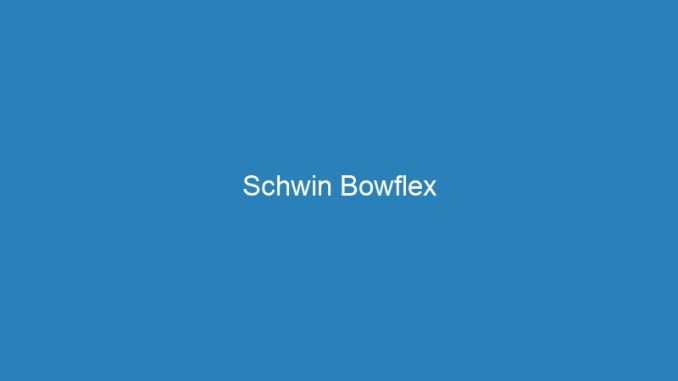 Schwin Bowflex