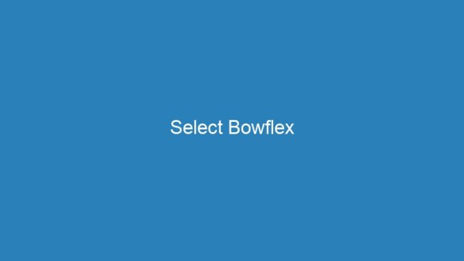Select Bowflex