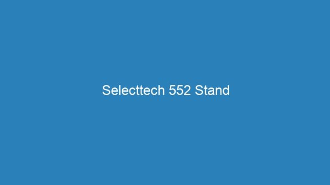 Selecttech 552 Stand