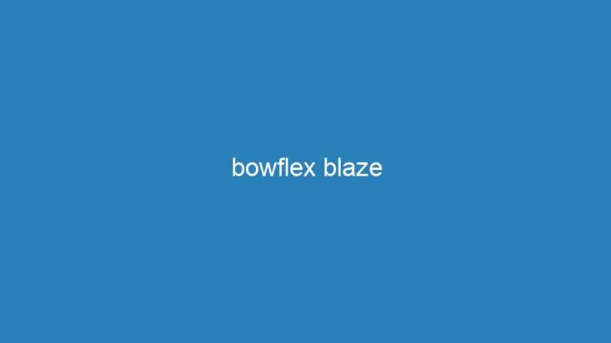 bowflex blaze