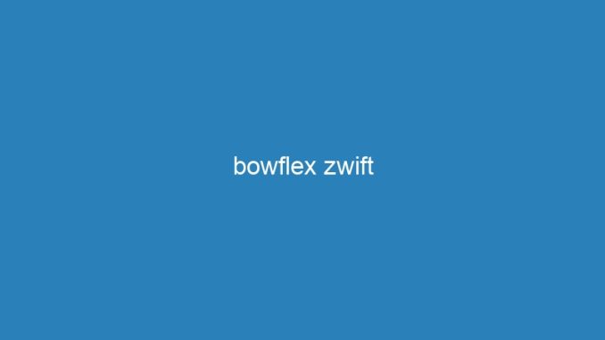 bowflex zwift